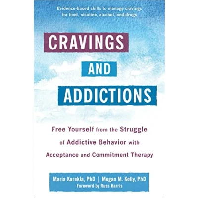 Abbildung von Cravings and Addictions: Free Yourself from the Struggle of Addictive Behavior with Acceptance Commitment Therapy