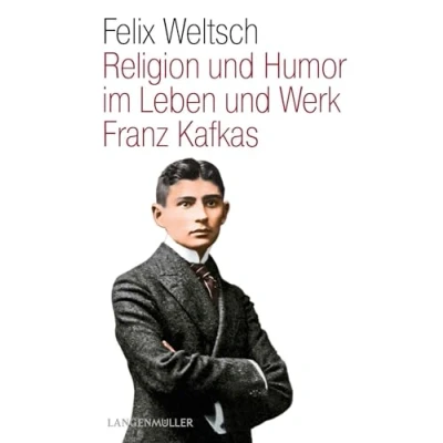 Abbildung von Religion und Humor im Leben Werk Franz Kafkas