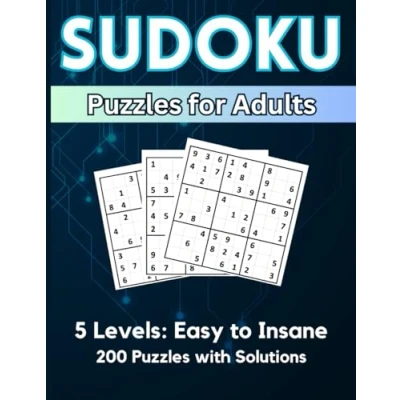 Abbildung von Sudoku Puzzles for Adults: 200 with Solutions: Easy to Insane Puzzle Difficulty