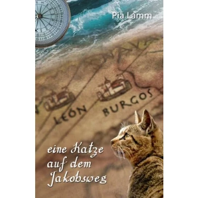 Abbildung von Eine Katze auf dem Jakobsweg (Katzen Camino, Band 1)