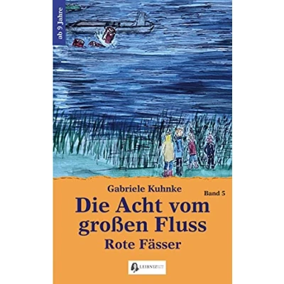 Abbildung von Die Acht vom großen Fluss, Bd. 5: Rote Fässer