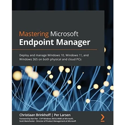 Abbildung von Mastering Microsoft Endpoint Manager: Deploy and manage Windows 10, 11, 365 on both physical cloud PCs