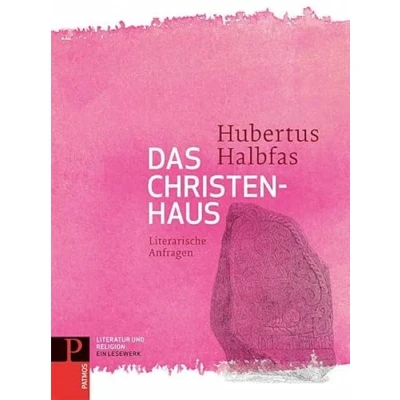Abbildung von Literatur und Religion: Ein Lesewerk / Das Christenhaus: Literarische Anfragen Band 1