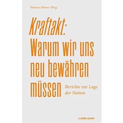 Abbildung von Kraftakt: Warum wir uns neu bewähren müssen: Berichte zur Lage der Nation 2023