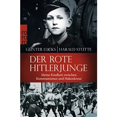 Abbildung von Der rote Hitlerjunge: Meine Kindheit zwischen Kommunismus und Hakenkreuz