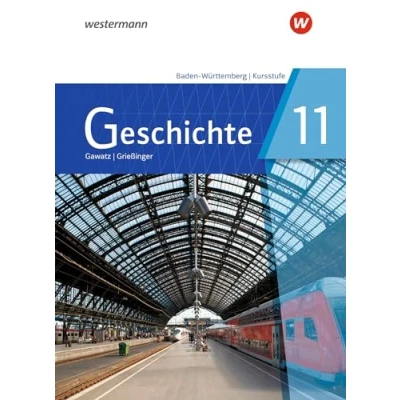 Abbildung von Geschichte Ausgabe 2021 für die Kursstufe in Baden Württemberg: Schulbuch 11