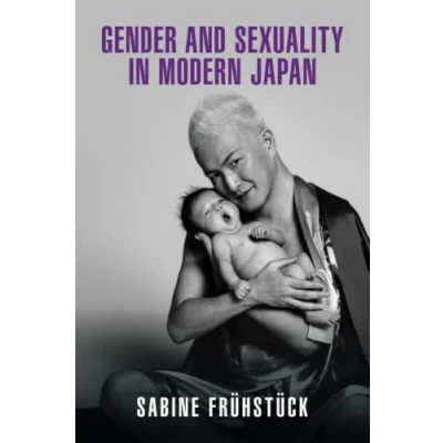Abbildung von Gender and Sexuality in Modern Japan (New Approaches to Asian History)