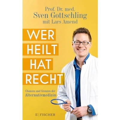 Abbildung von Wer heilt, hat recht: Chancen und Grenzen der Alternativmedizin