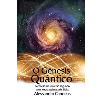 Abbildung von O Genesis Quantico: A criacao do universo segundo uma leitura quantica da Biblia