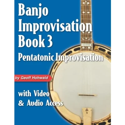 Abbildung von Banjo Improvisation Book 3: Pentatonic Improv: with Video &amp; Audio Access