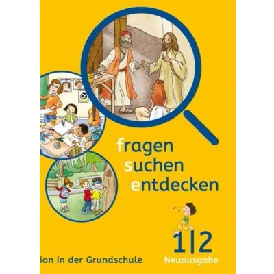 Abbildung von fragen suchen entdecken 1/2. Ausgabe Bayern: Schulbuch Klasse 1/2 (fragen entdecken. für Bayern ab 2015)