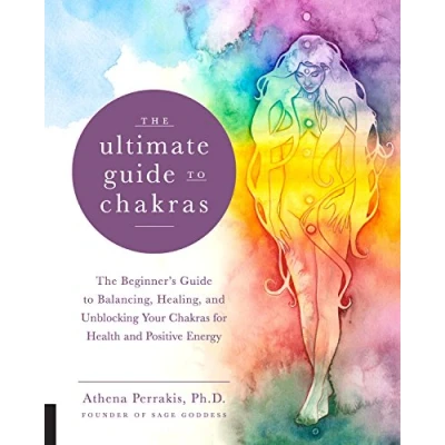 Abbildung von The Ultimate Guide to Chakras: Beginner&#039;s Balancing, Healing, and Unblocking Your Chakras for Health Positive Energy (5)