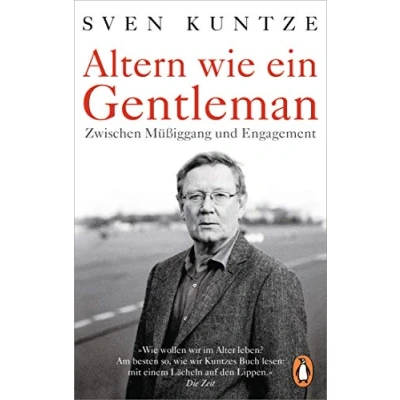 Abbildung von Altern wie ein Gentleman: Zwischen Müßiggang und Engagement