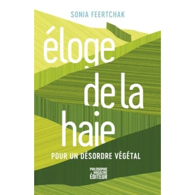 Abbildung von Eloge de la haie Pour un désordre végétal