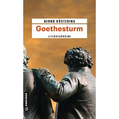 Abbildung von Goethesturm: Hendrik Wilmuts dritter Fall (Kriminalromane im GMEINER Verlag)