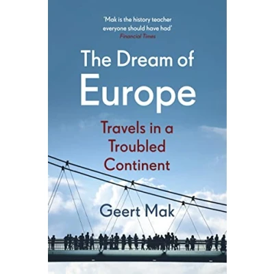 Abbildung von The Dream of Europe: Travels in a Troubled Continent