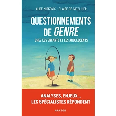 Abbildung von Questionnements de « genre » chez les enfants et adolescents: Analyses, enjeux... spécialistes répondent