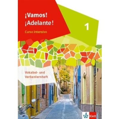 Abbildung von ¡Vamos! ¡Adelante! Curso intensivo 1: Vokabel und Verbenlernheft 1. Lernjahr (¡Vamos! intensivo. Ausgabe 3. Fremdsprache ab 2022)