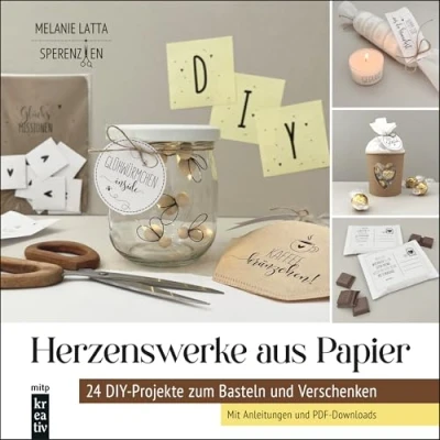 Abbildung von Herzenswerke aus Papier: 24 DIY Projekte zum Basteln und Verschenken Mit Anleitungen PDF Downloads. von Sperenzien (mitp Kreativ)