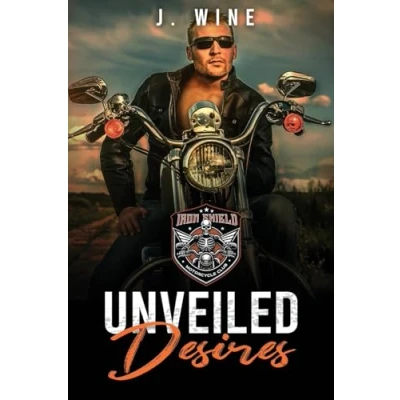 Abbildung von Unveiled Desires: A Pregnancy Motorcycle Club Romance (Iron Shield MC, Band 1)