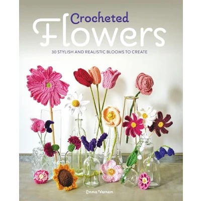 Abbildung von Crocheted Flowers: 30 Stylish and Realistic Blooms to Crochet