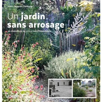 Abbildung von Un jardin sans arrosage: 20 exemples de style méditerranéen