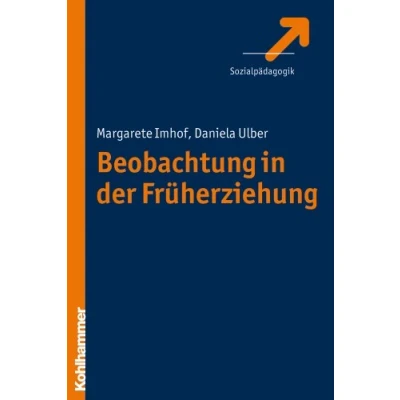 Abbildung von Beobachtung in der Frühpädagogik: Theoretische Grundlagen, Methoden, Anwendung
