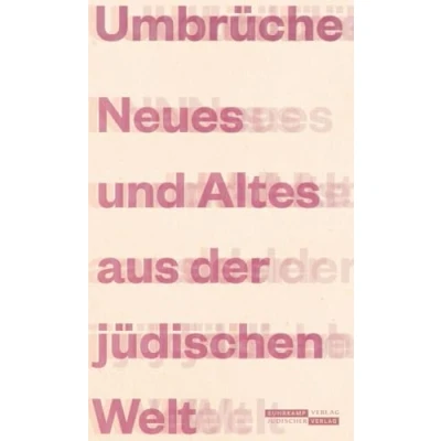 Abbildung von Umbrüche: Neues und Altes aus der jüdischen Welt