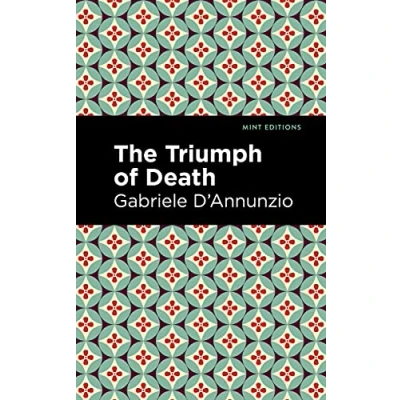 Abbildung von The Triumph of Death (Mint Editions (Literary Fiction))