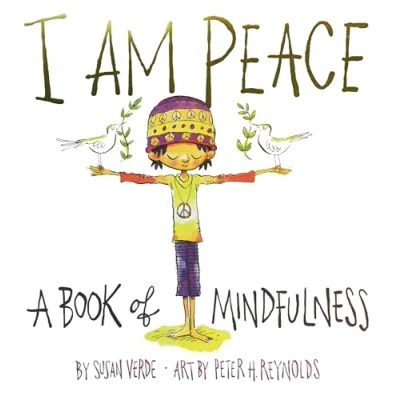 Abbildung von I Am Peace: A Book of Mindfulness (I Books): 1