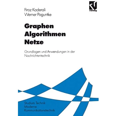 Abbildung von Graphen Algorithmen Netze: Grundlagen und Anwendungen in der Nachrichtentechnik (Moderne Kommunikationstechnik)