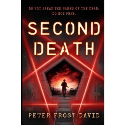 Abbildung von Second Death: Do not speak the names of dead. pray.