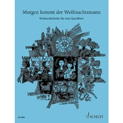 Abbildung von Morgen kommt der Weihnachtsmann: 33 beliebte Weihnachtslieder. 1 2 Flöten, Gitarre ad libitum.
