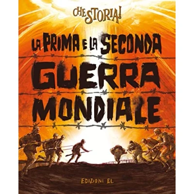 Abbildung von la Prima e Seconda guerra mondiale (Che storia!)