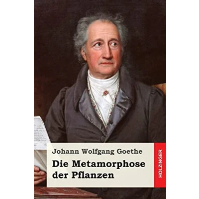 Abbildung von Die Metamorphose der Pflanzen