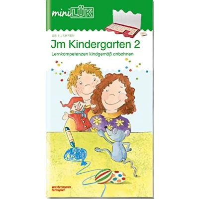 Abbildung von miniLÜK: Kindergarten/Vorschule Im Kindergarten 2: Lernkompetenzen kindgemäß anbahnen (miniLÜK Übungshefte: Kindergarten)