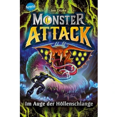 Abbildung von Monster Attack (3). Im Auge der Höllenschlange: Spannendes Action Abenteuer für Fans ab 8