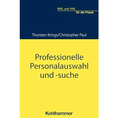 Abbildung von Professionelle Personalauswahl und suche (BWL VWL für die Praxis)