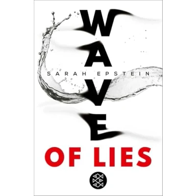 Abbildung von Wave of Lies: Ein Jugendthriller voller Geheimnisse, Spannung und Lügen │ Jugendbuch ab 14 Jahre