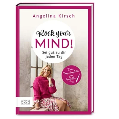 Abbildung von Rock your mind! Sei gut zu dir jeden Tag: Dein persönlicher Tagesbegleiter zum Ausfüllen und Mitmachen