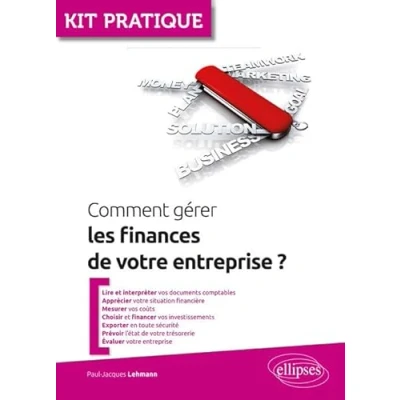 Abbildung von Comment gérer les finances de votre entreprise? (Kit pratique)