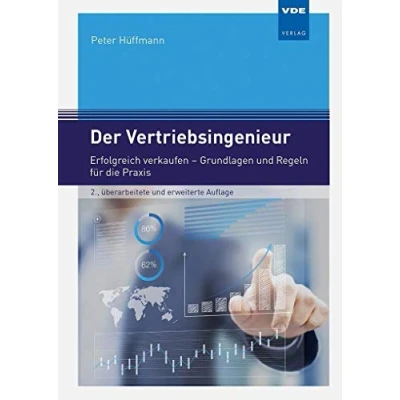 Abbildung von Der Vertriebsingenieur: Erfolgreich verkaufen Grundlagen und Regeln für die Praxis