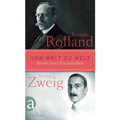 Abbildung von Von Welt zu Welt: Briefe einer Freundschaft 1914 1918