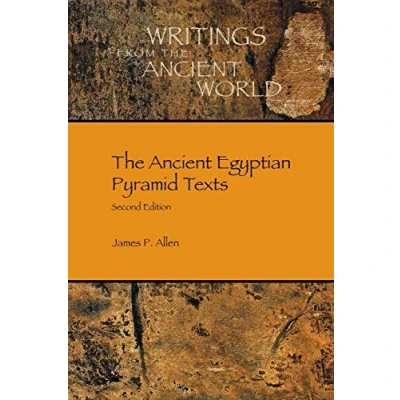 Abbildung von the Ancient Egyptian Pyramid Texts (Society of Biblical Literature: Writings from World, Band 38)
