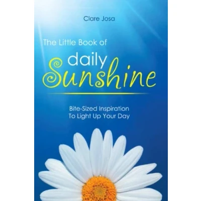 Abbildung von The Little Book Of Daily Sunshine: Bite Sized Inspiration To Light Up Your Day