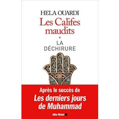 Abbildung von Les califes maudits 1/La dechirure: Volume 1 : La déchirure