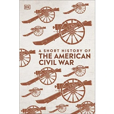 Abbildung von A Short History of the American Civil War (Short Histories)