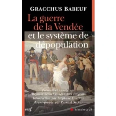Abbildung von LA GUERRE DE VENDEE ET LE SYSTEME DEPOPULATION