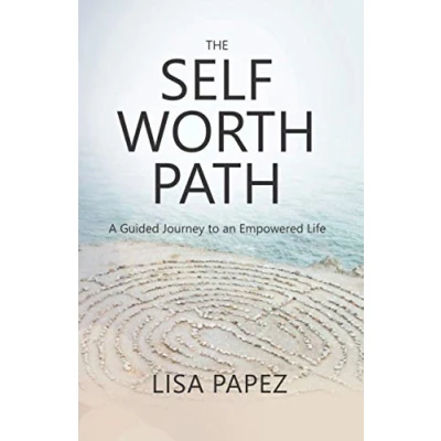 Abbildung von The Self Worth Path: A Guided Journey to an Empowered Life