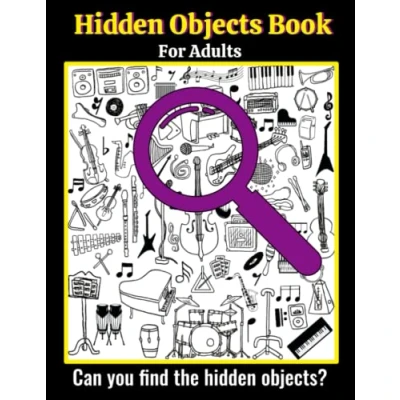 Abbildung von Hidden Objects Book For Adults: Seek and Find the in Pictures